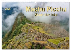 Cover-Bild zum Titel 'Machu Picchu - Stadt der Inka (Wandkalender 2026 DIN A2 quer), CALVENDO Monatskalender' von 'Peter Roder'