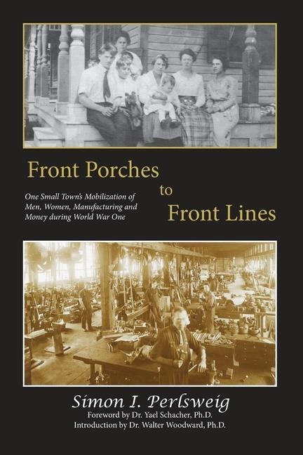 Front Porches to Front Lines - Simon I Perlsweig