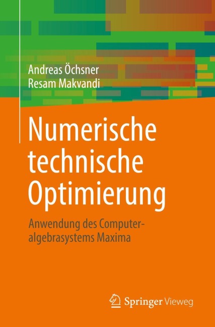 Numerische technische Optimierung - Resam Makvandi, Andreas Öchsner