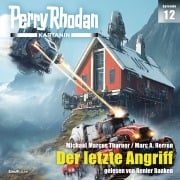 Cover-Bild zum Titel 'Perry Rhodan Kartanin 12: Der letzte Angriff' von 'Marc A. Herren, Michael Marcus Thurner'