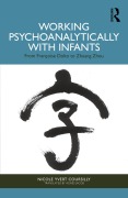 Cover-Bild zum Titel 'Working Psychoanalytically with Infants' von 'Nicole Yvert Coursilly'