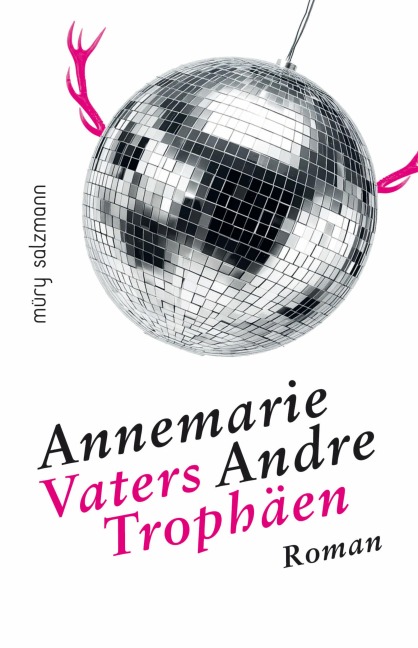 Vaters Trophäen - Annemarie Andre