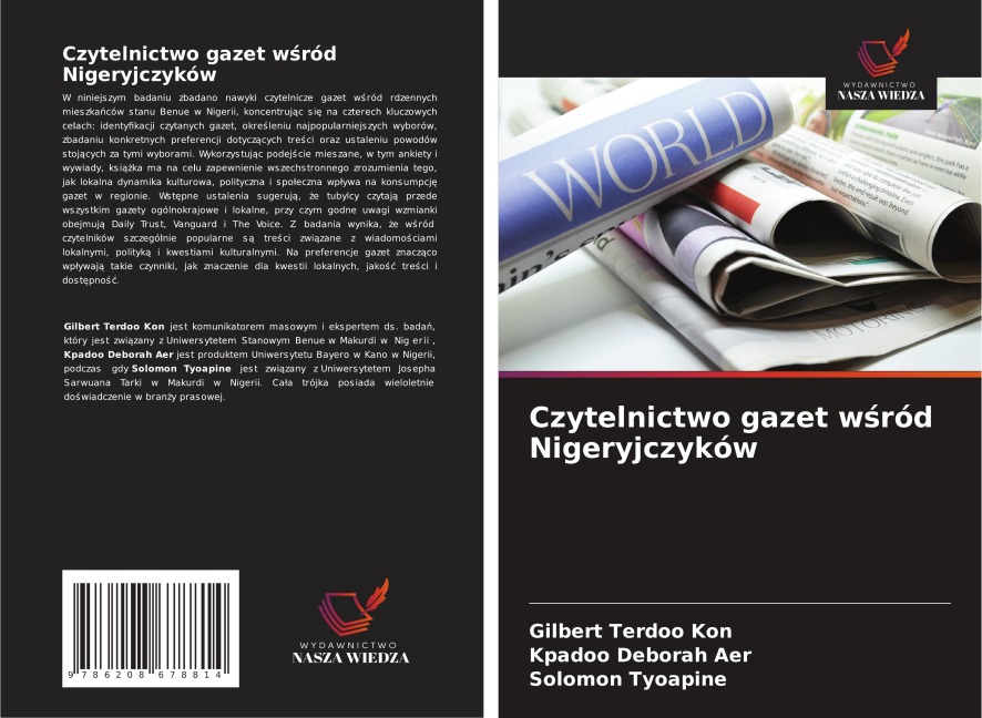 Czytelnictwo gazet w¿ród Nigeryjczyków - Gilbert Terdoo Kon, Kpadoo Deborah Aer, Solomon Tyoapine