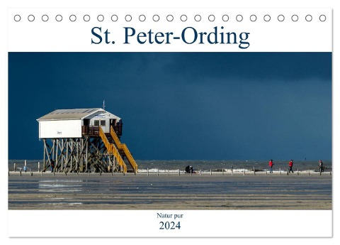 St. Peter-Ording - Natur pur (Tischkalender 2024 DIN A5 quer), CALVENDO Monatskalender - Dietmar Blome