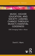 Cover-Bild zum Titel 'Music, Higher Education, and Society' von 'David E. Myers'