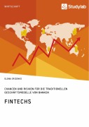 Cover-Bild zum Titel 'FinTechs. Chancen und Risiken für die traditionellen Geschäftsmodelle von Banken' von 'Elena Grizenko'