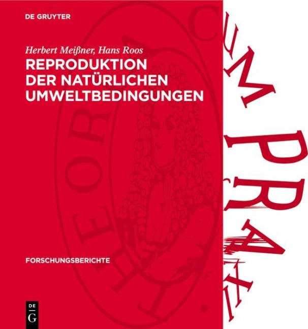 Reproduktion der natürlichen Umweltbedingungen - Werner Gringmuth, Harry Maier, Herbert Meißner, Kurt Kutzschbauch, Hans Roos