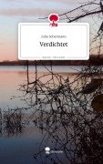 Cover-Bild zum Titel 'Verdichtet. Life is a Story - story.one' von 'Julia Schermann'