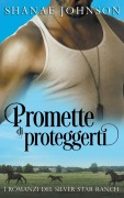 Cover-Bild zum Titel 'Promette di proteggerti' von 'Shanae Johnson'