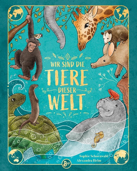 Wir sind die Tiere dieser Welt - Sophie Schoenwald