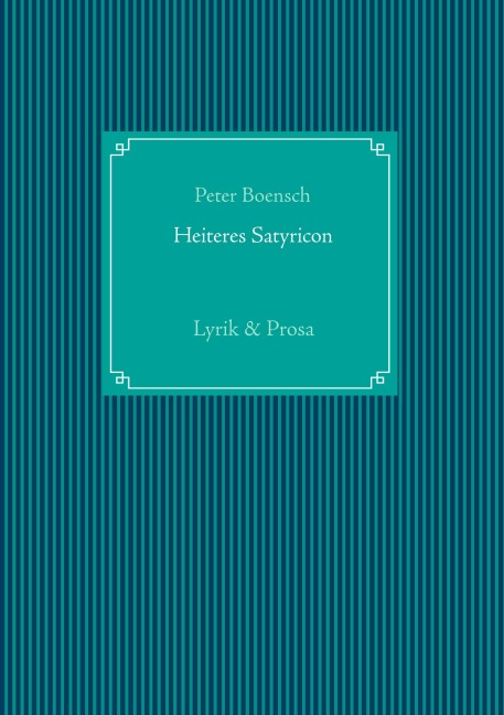 Heiteres Satyricon - Peter Boensch