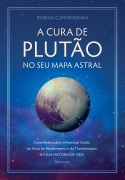 A cura de plutão no seu mapa astral - Donna Cunningham