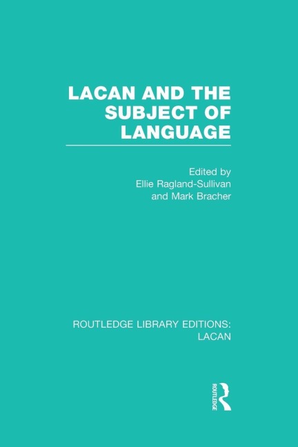 Lacan and the Subject of Language (RLE - 