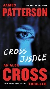 Cover-Bild zum Titel 'Cross Justice' von 'James Patterson'