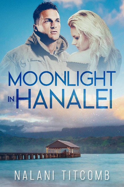 Moonlight In Hanalei - Nalani Titcomb