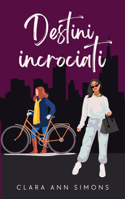Destini incrociati - Clara Ann Simons