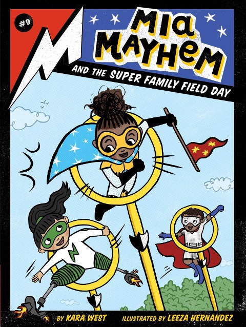Mia Mayhem and the Super Family Field Day - Kara West