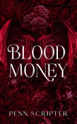 Cover-Bild zum Titel 'Blood Money' von 'Penn Scripter'