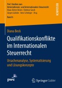Cover-Bild zum Titel 'Qualifikationskonflikte im Internationalen Steuerrecht' von 'Diana Beck'