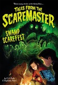 Swamp Scarefest - B A Frade