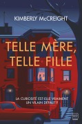 Cover-Bild zum Titel 'Telle mère, telle fille' von 'Kimberly Mccreight'