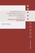 Cover-Bild zum Titel 'Conflict and Cooperation in Multi-Ethnic States' von 'Brian Shoup'