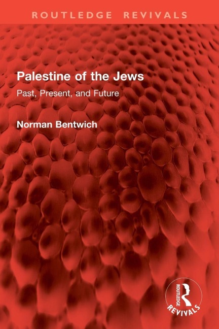 Palestine of the Jews - Norman Bentwich