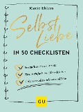 Selbstliebe in 50 Checklisten - Marie Ehlers