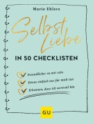 Cover-Bild zum Titel 'Selbstliebe in 50 Checklisten' von 'Marie Ehlers'