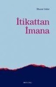 Cover-Bild zum Titel 'Itikattan Imana' von 'Ilhami Güler'