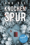 Cover-Bild zum Titel 'Knochenspur' von 'Ana Dee'