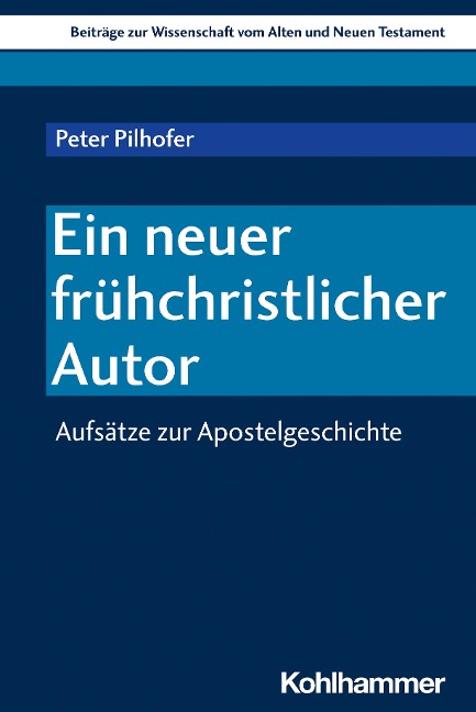 Ein neuer frühchristlicher Autor - Peter Pilhofer