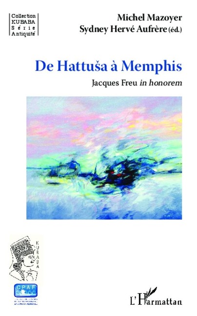 De Hattusa à Memphis - Mazoyer