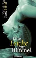 Eine Leiche vom Himmel - Knut Bastel
