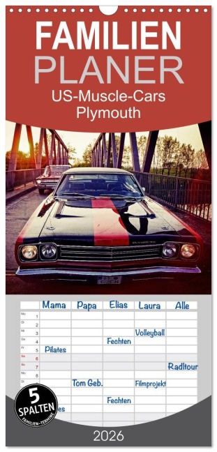 Familienplaner 2026 - US-Muscle-Cars - Plymouth mit 5 Spalten (Wandkalender, 21 x 45 cm) CALVENDO - Reiner Silberstein