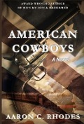 American Cowboys - Aaron C. Rhodes