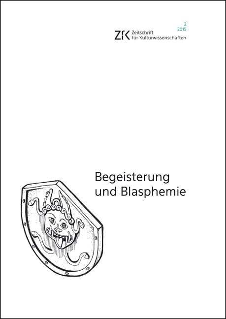 Begeisterung und Blasphemie - 