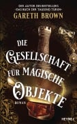 Cover-Bild zum Titel 'Die Gesellschaft für magische Objekte' von 'Gareth Brown'