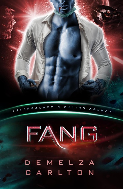 Fang: Colony: Nyx #1 (Intergalactic Dating Agency) - Demelza Carlton