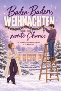 Cover-Bild zum Titel 'Baden-Baden, Weihnachten und eine zweite Chance' von 'Samuel Frank'