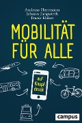 Cover-Bild zum Titel 'Mobilität für alle' von 'Andreas Herrmann, Johann Jungwirth, Frank Huber'