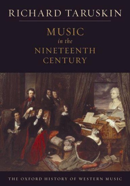 Music in the Nineteenth Century - Richard Taruskin