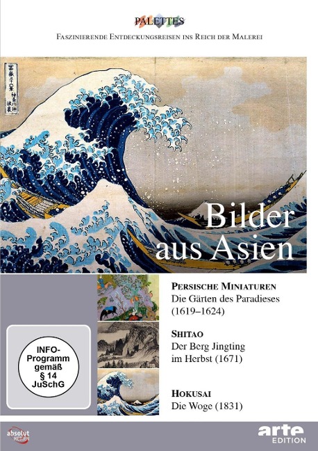 Bilder aus Asien: Persische Miniaturen - Shitao - Hokusai - 