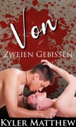Cover-Bild zum Titel 'Von Zweien Gebissen' von 'Kyler Matthew'