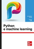Cover-Bild zum Titel 'Python e machine learning' von 'Alessandro Bellini, Andrea Guidi'