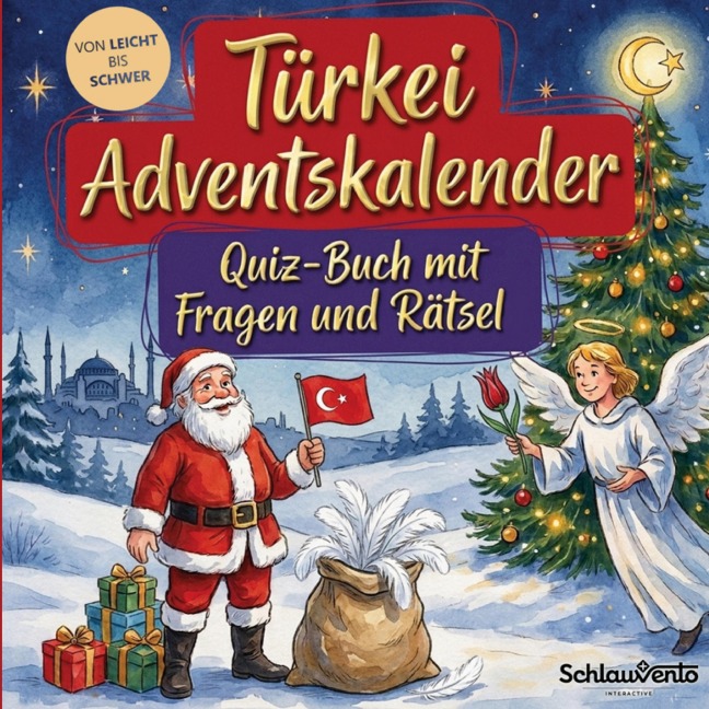 Türkei-Adventskalender: Quiz-Buch mit Fragen und Rätsel - Schlauvento Interactive