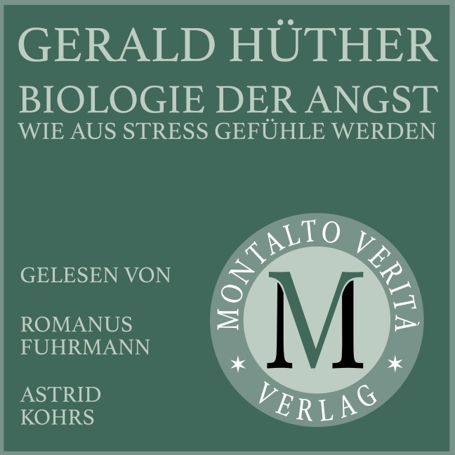 Biologie der Angst - Gerald Hüther