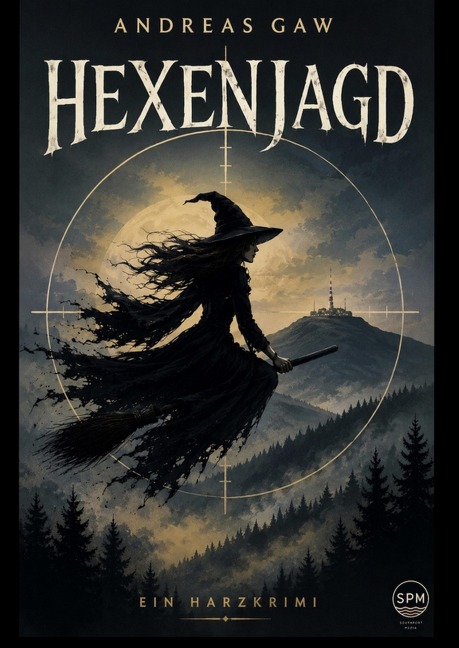 HEXENJAGD - Andreas Gaw