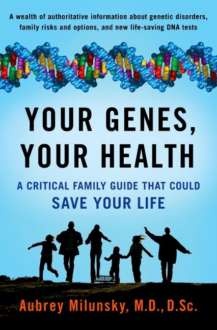 Your Genes, Your Health - Milunsky, MD, DSc, Aubrey