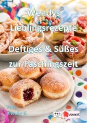 Cover-Bild zum Titel 'Wendys Lieblingsrezepte - Deftiges & Süßes zur Faschingszeit' von 'Wendy G.'